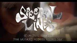 Jane Weaver - Modern Kosmology ((Spectral Lines))