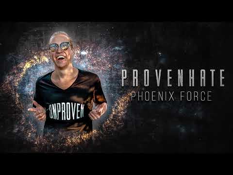 ProvenHate - Phoenix Force