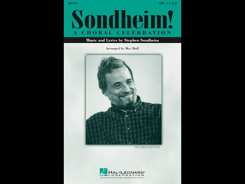Sondheim! A Choral Celebration (Medley) (SATB Choir) - Arranged by Mac Huff