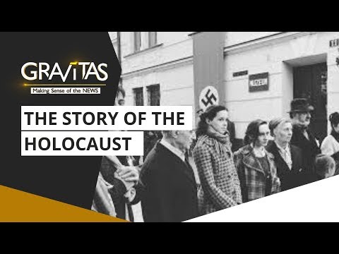 Gravitas: The story of the Holocaust