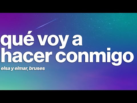 Elsa y Elmar, Bruses - qué voy a hacer conmigo??? (Letra/Lyrics)