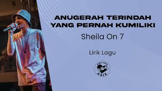 Download lagu Sheila On 7 Anugerah Terindah Yang Pernah Kumiliki... mp3