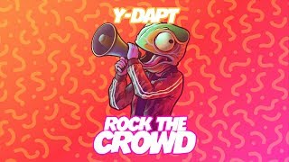 Y-Dapt - Rock The Crowd video