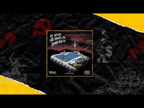 Os Ricos São Donos da Democracia - NatyMC feat. Karele (Ameaça Vermelha), prod. Trevis