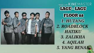 Download lagu LAGU - LAGU FLOOR 88 mp3