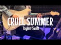 Taylor Swift - Cruel Summer | Guitar Cover