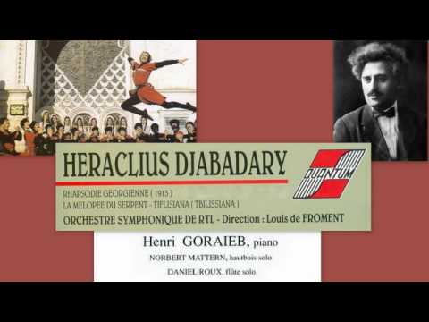 Unsung Composers: Héraclius Djabadary (Erekle Dzabadari)