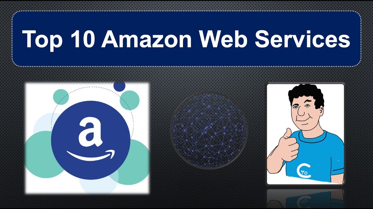 Amazon Web Services | Top 10 AWS Services