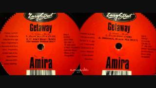 Amira  Getaway Original Blaze Mix 1996