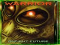 WARRIOR  - Ancient Future 