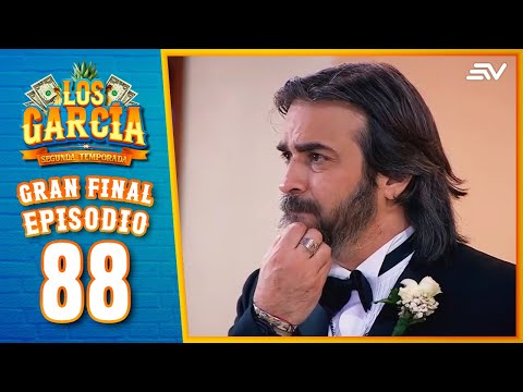 Los García: Capítulo 88 | EL GRAN FINAL: ¿Pepe se quedará con Caro, Adela o solo? | T2 | Ecuavisa