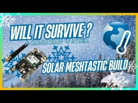 Building a Winter-Proof Solar Meshtastic Node for Canada’s Harshest Weather!