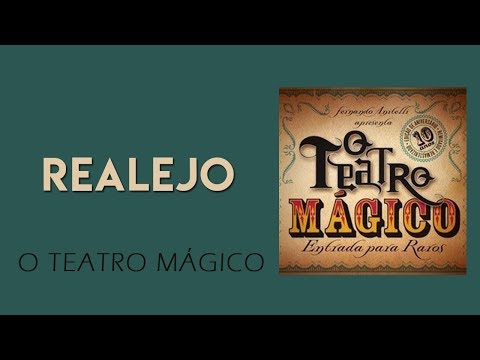O Teatro Mágico - Realejo [ÁUDIO OFICIAL]