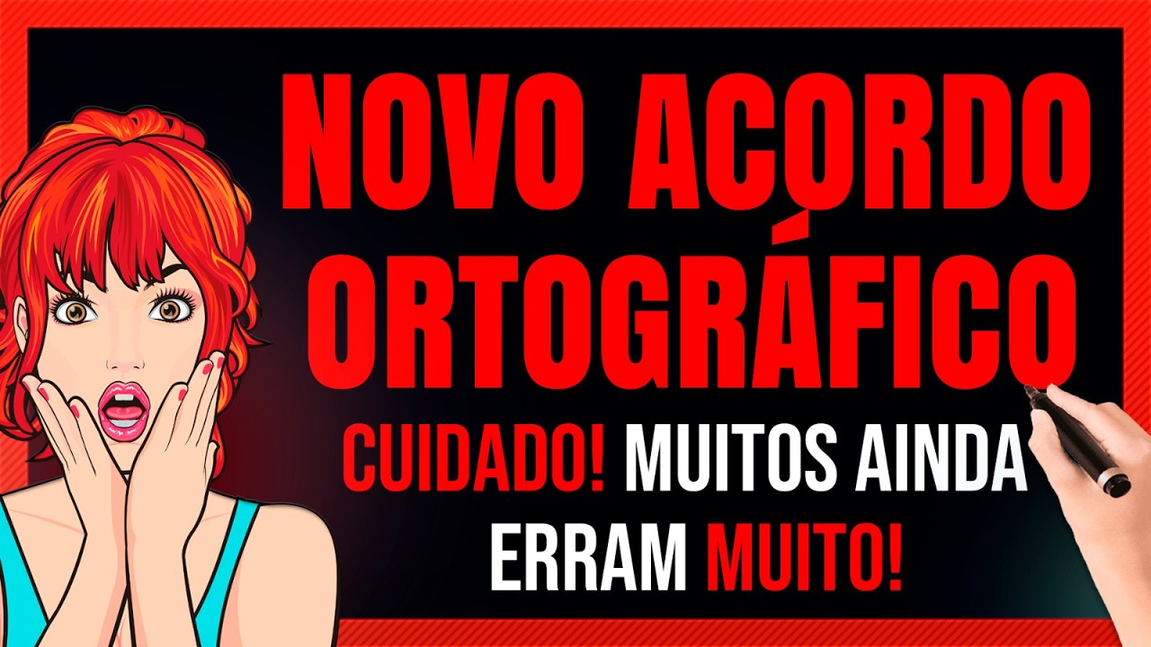 DOMINE o Novo Acordo Ortográfico: O Guia COMPLETO! TUDO Sobre o Novo Acordo Ortográfico!