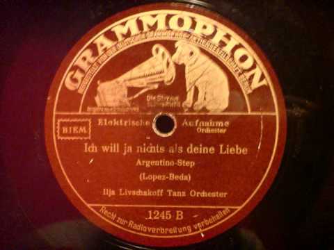 Ilja Livschakoff - Ich will ja nichts als deine Liebe