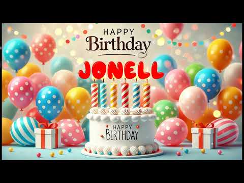 Happy Birthday JONELL   Happy Birthday Song   Birthday Wishes   Birthday Party