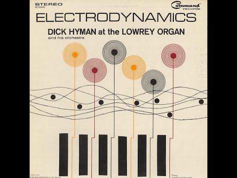 Dick Hyman and His Orchestra - ELECTRODYNAMICS