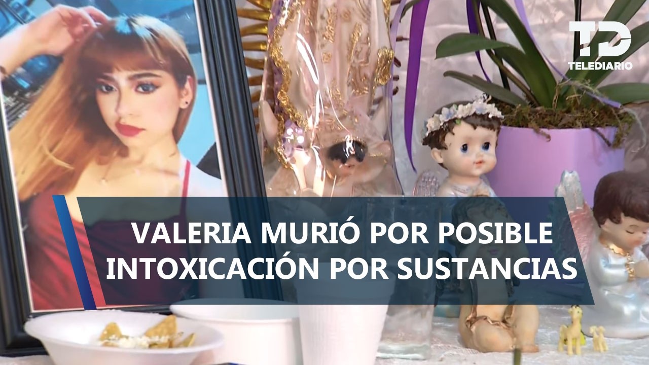 ¿Qué sabemos del caso Valeria, joven que murió por sustancia desconocida al ir a una fiesta?