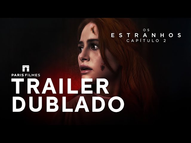 Os Estranhos: Capítulo 2 | Trailer Oficial Dublado