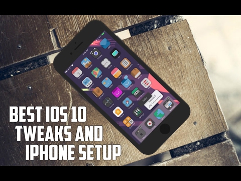 The Best ios 10 Tweaks and Perfect Jailbroken iPhone setup 2017