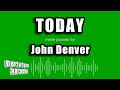 John Denver - Today (Karaoke Version)