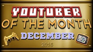 YouTuber of the Month 2016 - December