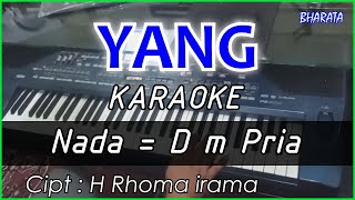 Download lagu YANG - Rhoma irama KARAOKE DANGDUT COVER Pa800 mp3
