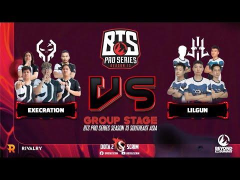 Execration vs Lilgun - BTS Pro Series Season 13: Southeast Asia - Group Stage - BO3