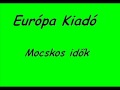 Mocskos idők