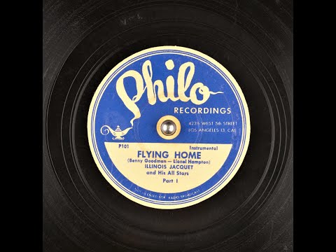 Flying Home Part I - Illinois Jacquet - 1945