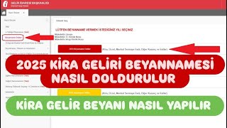 2025 KİRA GELİRİ BEYANNAMESİ NASIL DOLDURULUR / KİRA GELİRİ BEYANI NAS