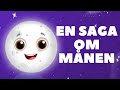 En Saga om Månen | Sagor för Barn på Svenska | Swedish Fairy Tales