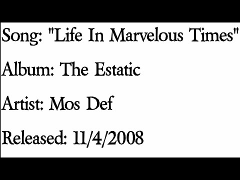 Mos Def - Life In Marvelous Times (Lyrics)