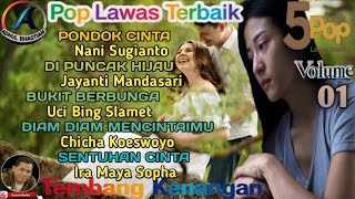 Download lagu 5 Pop Lawas Wanita - vol.01 ][ Pop Lawas Paling Dicari ][ Koleksi Lagu Hits Terbaik ][ Pop Lawas ] mp3