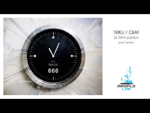 Triku/Graf - 02 Ekhm pardon (MaxFloLab)