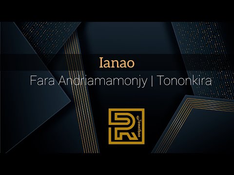 Ianao no tiako hitoetra | Fara Andriamamonjy | Hira Fiderana | Tononkira