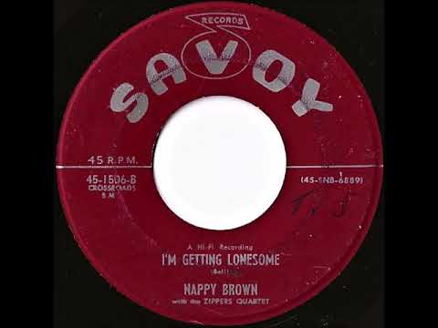 Nappy Brown with the Zippers Quartet- I'm Getting Lonesome