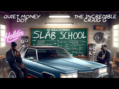 Slab School - Craig G & Quiet Money Dot (Full Mixtape) #DJSaucePark