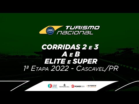 [CORRIDAS 2 e 3 A e B - Elite e Super] 1ª ETAPA TURISMO NACIONAL BR 2022 - Cascavel/PR