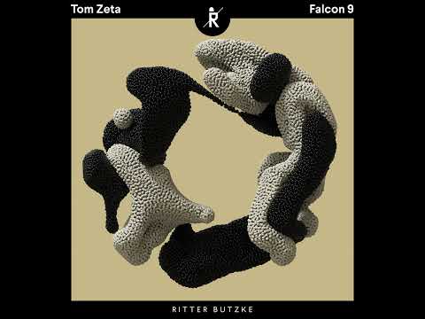 Premiere: Tom Zeta - Falcon 9 [Ritter Butzke Studio]