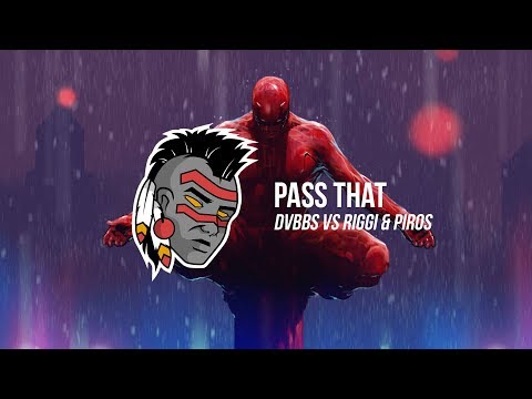 DVBBS vs Riggi & Piros - Pass That