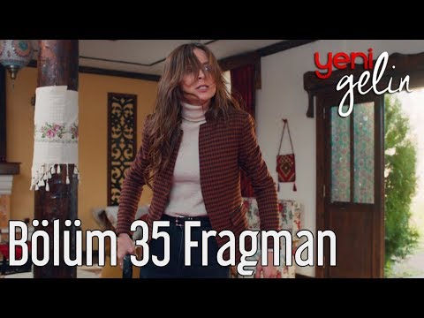 Yeni Gelin 35. Bölüm Fragman