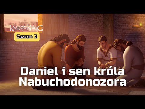 Daniel i sen króla Nabuchodonozora | Sezon 3 Odcinek 12 – Księga Ksiąg (oficjalna wersja)