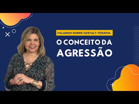 Falando sobre Gestalt-Terapia - O Conceito da Agressão