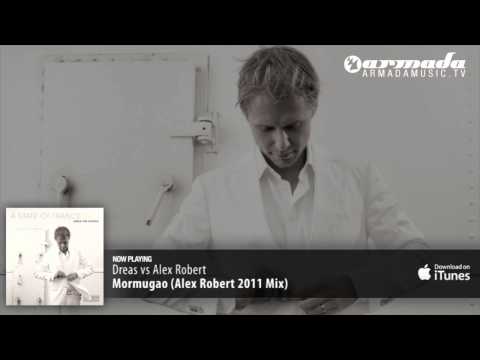 Dreas vs Alex Robert   Mormugao Alex Robert 2011 Mix)