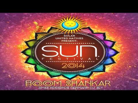 Boom Shankar   DJ Set @ S U N Festival 2014 Psytrance