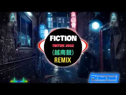 FICTION REMIX HOT Tiktok 2022 bản nhạc đang được #thinhhanh  2x Jin tiktok china