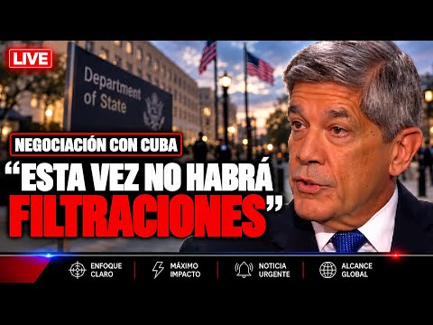 ¿Qué Está Pasando?⎜La Habana Confirma DIÁLOGOS SECRETOS Al Máximo Nivel con EE.UU.