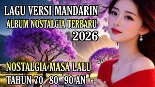 Download lagu LAGU VERSI MANDARIN ♥🥺♥ SPESIAL NOSTALGIA || BASS KOPLO PALING ASEKKKK SUPER TOP 2026 #viralvideo mp3