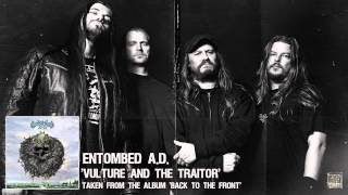 ENTOMBED A.D. - Vulture And The Traitor (Album Track)